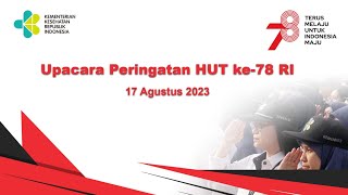 Peringatan Upacara  HUT ke-78 RI