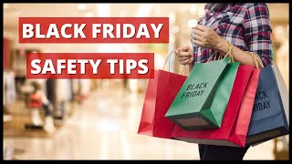 5 Tips For Staying Safe On Black Friday