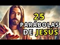 25 PARABOLAS DE JESUS: Un viaje transformador HACIA LA VERDAD