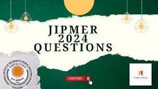 JIPMER 2024 QUESTIONS WITH ANSWERS