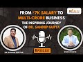 How Dr. Sandiip Gupta Transformed from Banker to Multi-Crore Business Coach