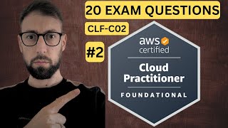 AWS Certified Cloud Practitioner CLF-C02 20 EXAM QUESTIONS #2