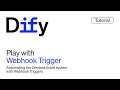 V1.10.0: Play with Webhook Trigger