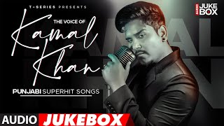 The Voice Of Kamal Khan - Punjabi SuperHits | Kuwar Virk | Dilli Sara | Latest Punjabi Songs 2022