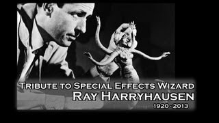 Tribute to Ray Harryhausen Special Effects Wizard SFX