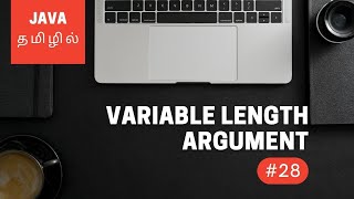 Java Programming - 28 | Variable Length Arguments | Tamil