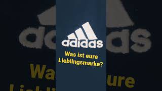 Meine Lieblingsmarke ist adidas.