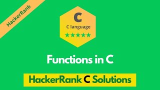 HackerRank Functions in C problem solution | Programmingoneonone | C Problems solutions
