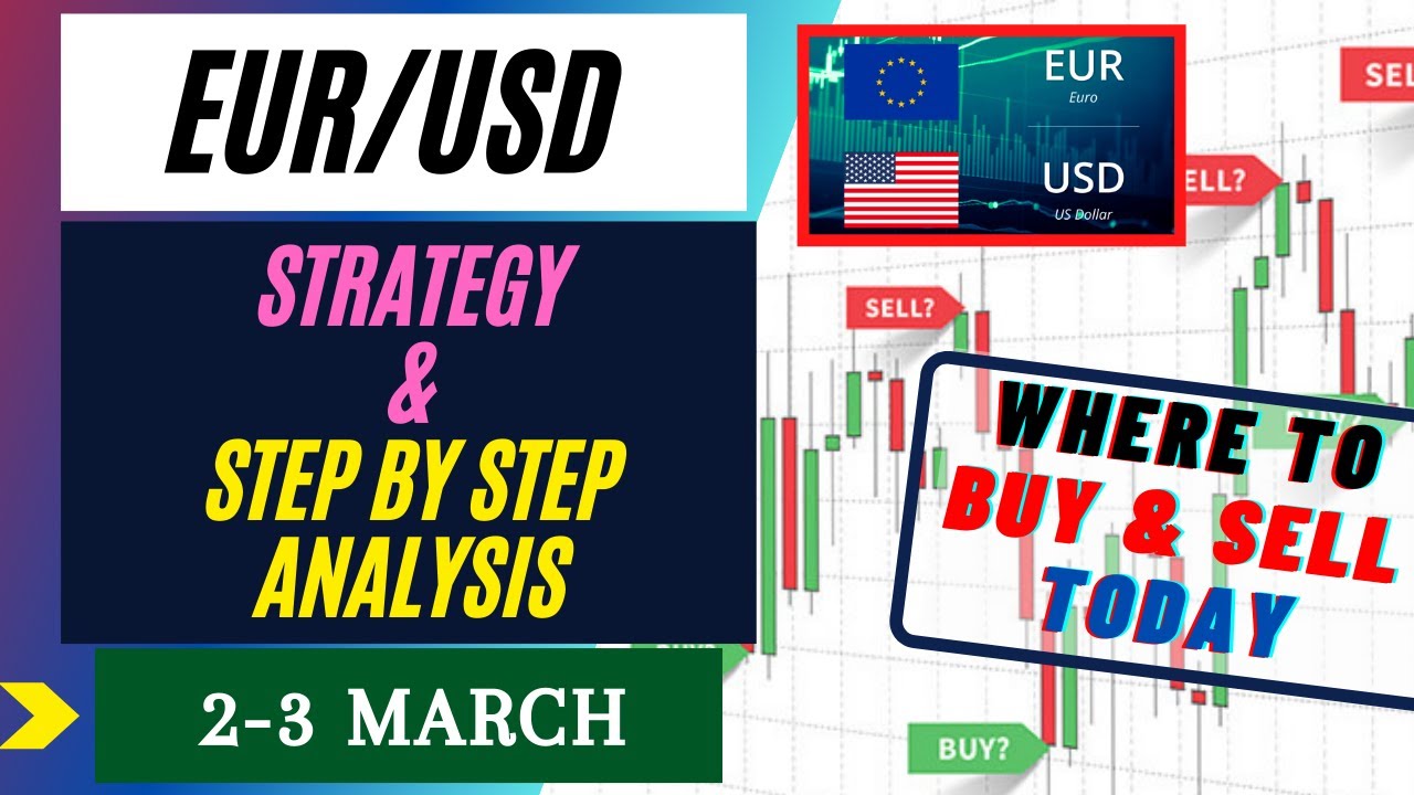 Eurusd Strategy Today 2 3 Mar Eur Usd Analysis Today 2 3 Mar Eurusd