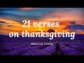 21 VERSES ON THANKSGIVING — GIVES THANKS  l  Encouragement channel - Bible Verses