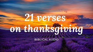 21 VERSES ON THANKSGIVING — GIVES THANKS  l  Encouragement channel - Bible Verses