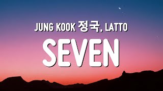 Jung Kook (정국) - Seven (Lyrics) ft. Latto