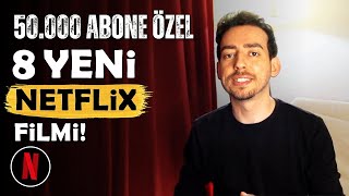 Hem YENİ Hem İYİ 8 NETFLİX Filmi! (50.000 ABONE ÖZEL)