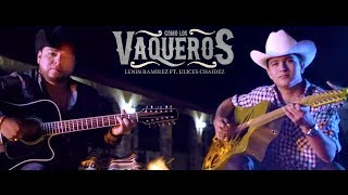 Como Los Vaqueros - ( Oficial) - Lenin Ramirez ft. Ulices Chaidez - DEL Records