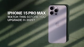 iPhone 15 Pro Max in 2025: Don't Upgrade to 16 Pro Max!! (REVIEW)