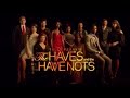 Tyler Perry’s The Haves And The Have Nots Seasons 1B- 3A Intro