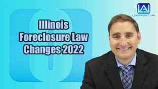 Illinois Foreclosure Law Changes 2022