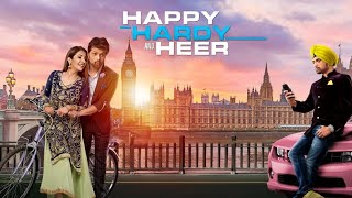 Happy Hardy And Heer | Himesh Reshammiya New Movie | BOLLYWOOD HINDI ROMANTIC FILM | Sonia Mann