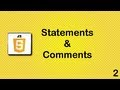 Javascript beginner tutorial 2 - statements and comments