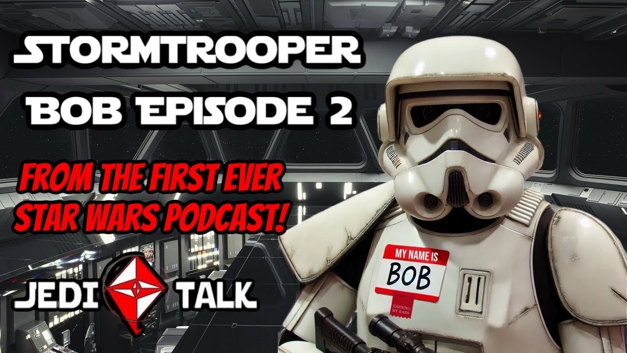 Stormtrooper Bob Episode 2 Youtube