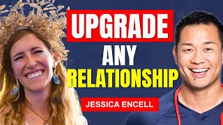 Tips to Stregthen Any Relationship with the Magic of Human Connection | Jessica Encell