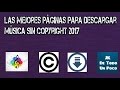 Las mejores páginas para descargar música sin Copyright 2018