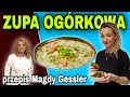 ZUPA OGÓRKOWA Magdy Gessler