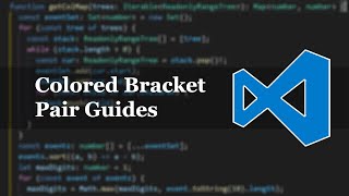 VS Code — Colored Bracket Pair Guides