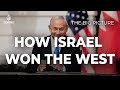 How Israel Won the West | The Big Picture