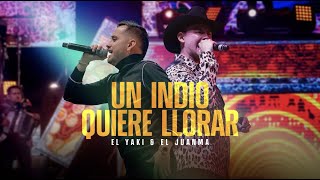 Luis Alfonso Partida "El Yaki" & El Juanma - Un indio quiere llorar