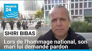 Shiri Bibas : lors de l'hommage national, son mari lui demande pardon • FRANCE 24