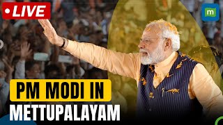 Live: PM Modi Addresses Public Rally in Mettupalayam, Tamil Nadu | Lok Sabha Elections 2024