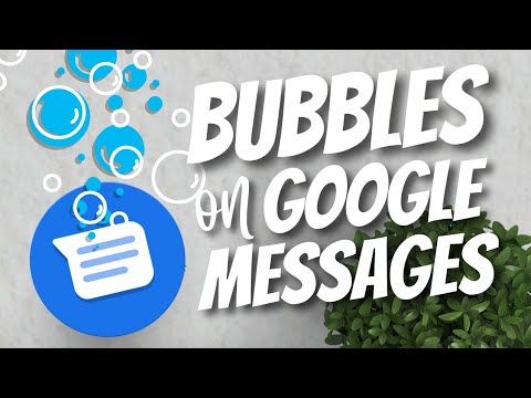 What are bubbles on Google Messages How to enable it