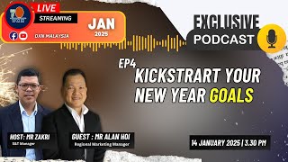 Exclusive Podcast Ep 4 : Kickstart Your New Year Goals