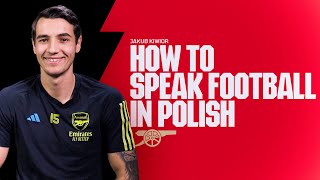 How to speak football in Polish with Jakub Kiwior 🇵🇱