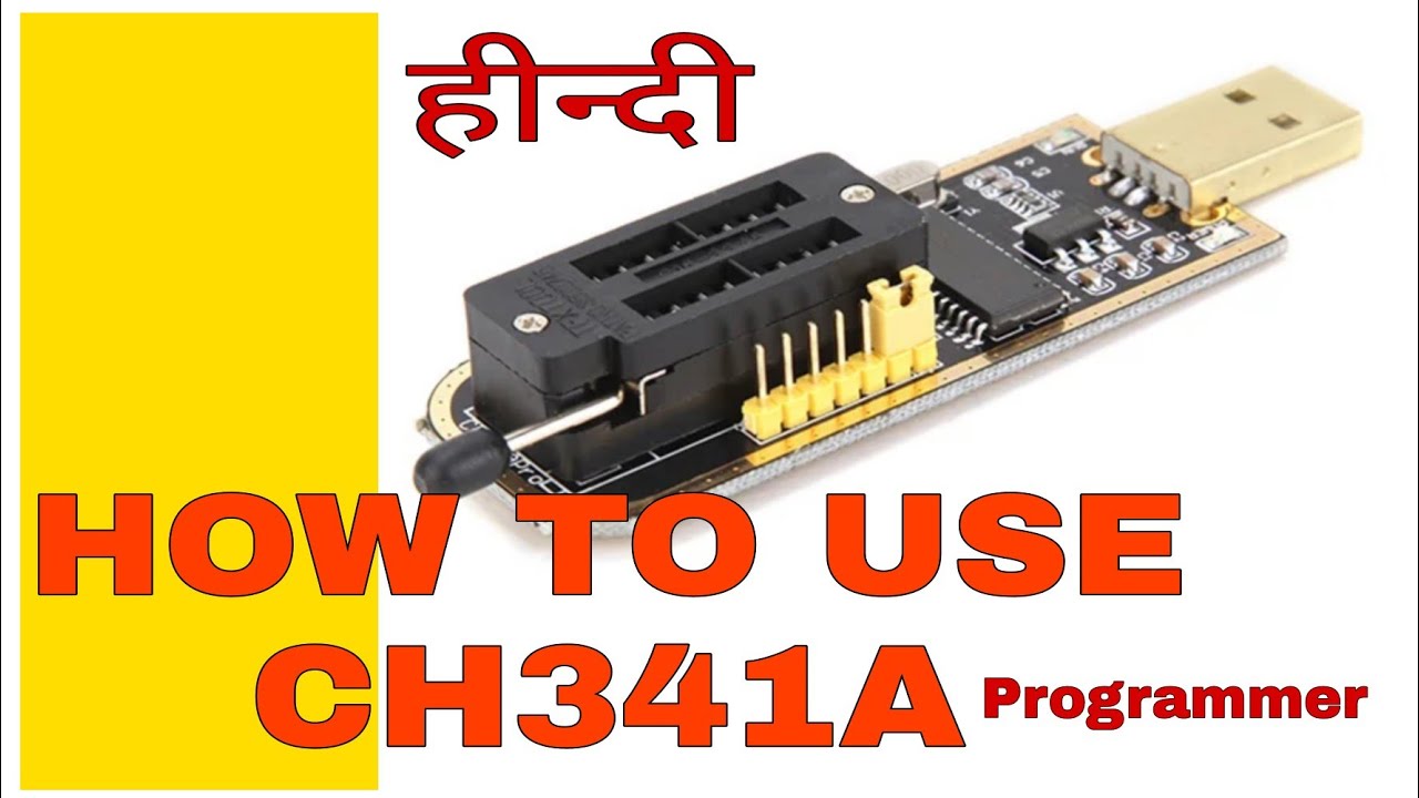 How To Use Ch341a Mini Programmer Step Bystep In ह न द Youtube
