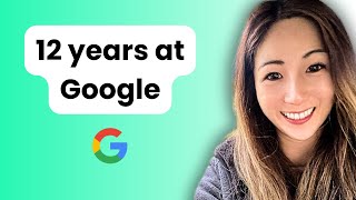 Working \u0026 Growing in BigTech (ft. Cloe Tai, 12+ year journey @Google)