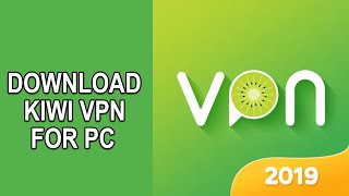 KIWI VPN FOR PC : HOW TO INSTALL KIWI BROWSER ON PC? (WINDOWS \u0026 MAC) [2020]