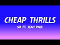 Sia - Cheap Thrills (Lyrics) ft. Sean Paul