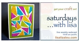 Saturdays with Lisa webcast - Andrea Currie; how to make an inked acetate mosaic panel