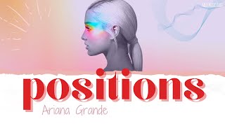 Ariana Grande - positions lyrics [Official HQ Audio]