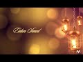 EIDUN SAEED - Mesut Kurtis & Maher Zain