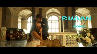 Ruaan (From Tiger 3) Arijit Singh Hindi Song Vocals By Arijit Singh, The Ruaan (From Tiger 3)