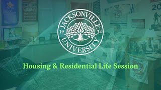 Jacksonville University Housing Virtual Info Session 2025