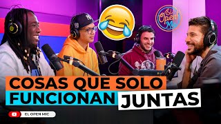 COSAS QUE SOLO FUNCIONAN JUNTAS (EL OPEN MIC)