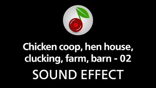 🎧 Chicken coop, hen house, clucking, farm, barn - 02, SOUND EFFECT