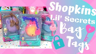 Shopkins Lil Secrets Bag Tags!