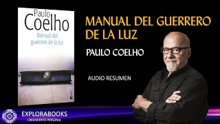 MANUAL DEL GUERRERO DE LA LUZ - Paulo Coelho | RESUMEN