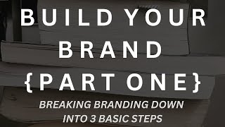 personal branding boils down to 3 basic things...