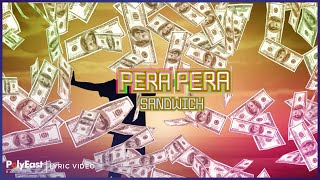 Sandwich - Pera Pera (Lyric Video)